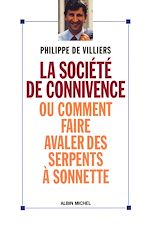 Télécharger le livre :  La Société de connivence ou Comment faire avaler des serpents à sonnettes