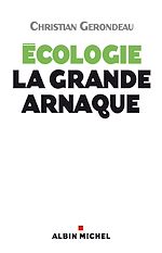 Télécharger le livre :  Ecologie, la grande arnaque
