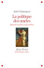 Télécharger le livre :  La Politique des oracles