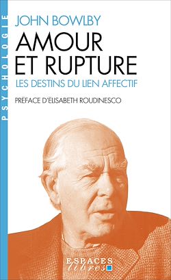 Télécharger le livre :  Amour et rupture : les destins des liens affectifs