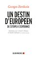Télécharger le livre :  Un destin européen
