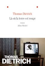 Télécharger le livre :  Là où la terre est rouge