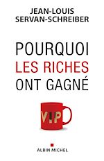Download this eBook Pourquoi les riches ont gagné