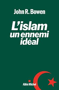 Téléchargez le livre :  L'Islam, un ennemi idéal