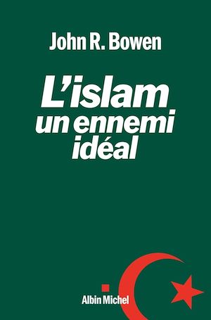 Téléchargez le livre :  L'Islam, un ennemi idéal