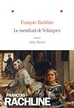 Télécharger le livre :  Le Mendiant de Velazquez