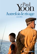 Download this eBook Autrefois le rivage