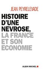 Télécharger le livre :  Histoire d'une névrose la France et son économie