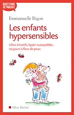 Télécharger le livre :  Les Enfants hypersensibles