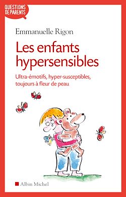 Télécharger le livre :  Les Enfants hypersensibles