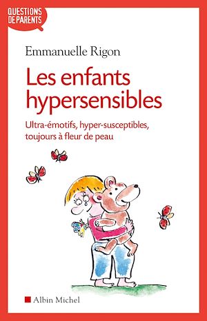 Les Enfants hypersensibles | Rigon, Emmanuelle. Auteur