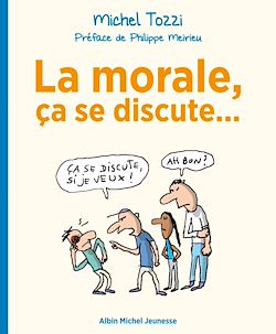 Télécharger le livre :  La Morale, ça se discute...