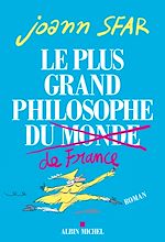 Télécharger le livre :  Le Plus grand philosophe de France