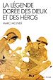 Télécharger le livre :  La Légende dorée des dieux et des héros