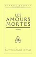 Télécharger le livre :  Les Amours mortes