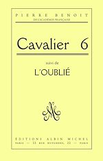 Télécharger le livre :  Cavalier 6, suivi de l'Oublié