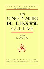 Télécharger le livre :  Les Cinq plaisirs de l'homme cultivé