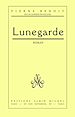 Télécharger le livre :  Lunegarde