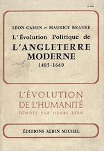 Télécharger le livre :  L'Evolution politique de l'Angleterre moderne, 1485-1660