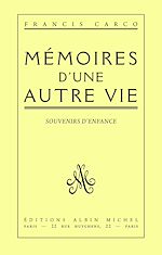 Télécharger le livre :  Mémoires d'une autre vie