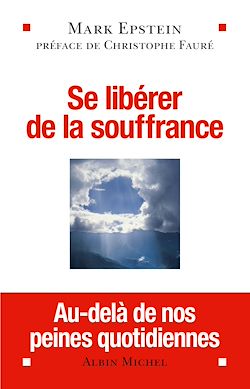 Télécharger le livre :  Se libérer de la souffrance