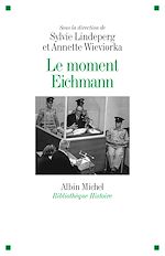 Télécharger le livre :  Le Moment Eichmann