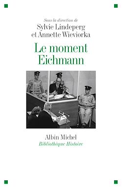 Télécharger le livre :  Le Moment Eichmann