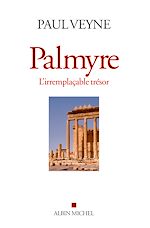 Download this eBook Palmyre, l'irremplaçable trésor