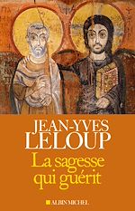 Télécharger le livre :  La sagesse qui guérit