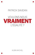 Télécharger le livre :  Voulons-nous vraiment l'égalité ?