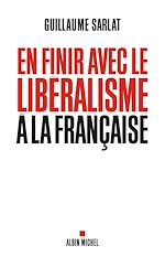 Download this eBook En finir avec le libéralisme à la française