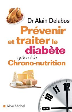 Télécharger le livre :  Prévenir et traiter le diabète grâce à la Chrono-nutrition