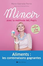 Télécharger le livre :  Mincir avec la méthode MG Pep's