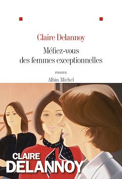 Télécharger le livre :  Méfiez-vous des femmes exceptionnelles
