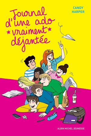 Téléchargez le livre :  Journal d'une ado vraiment déjantée - tome 2