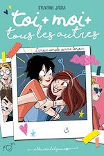Télécharger le livre :  Toi + moi + tous les autres - tome 3