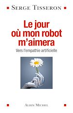 Télécharger le livre :  Le Jour où mon robot m'aimera