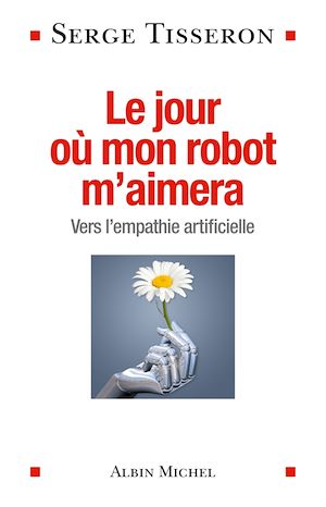 Le Jour où mon robot m'aimera