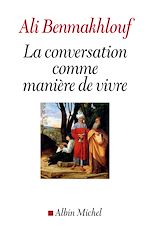 Télécharger le livre :  La Conversation comme manière de vivre