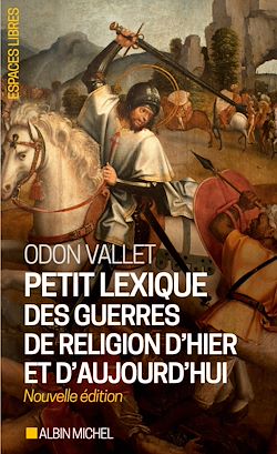 Télécharger le livre :  Petit Lexique des guerres de religion d'hier et d'aujourd'hui