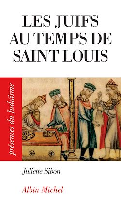Télécharger le livre :  Les Juifs au temps de Saint Louis