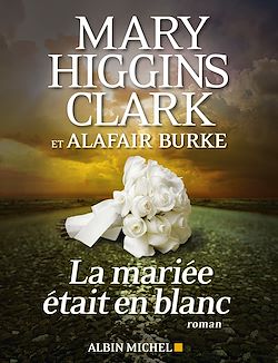 Télécharger le livre :  La Mariée était en blanc