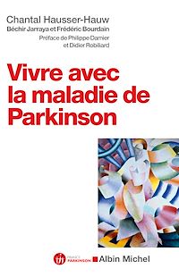 Téléchargez le livre :  Vivre avec la maladie de Parkinson