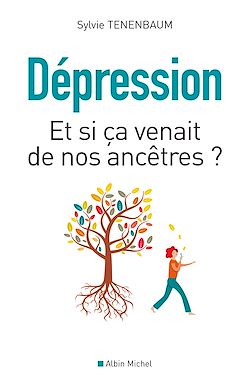 Télécharger le livre :  Dépression - Et si ça venait de nos ancêtres ?