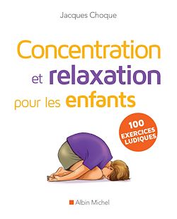 Télécharger le livre :  Concentration et relaxation pour les enfants