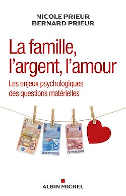 Télécharger le livre :  La Famille, l'argent, l'amour