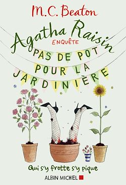 Télécharger le livre :  Agatha Raisin enquête 3 - Pas de pot pour la jardinière