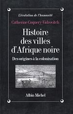 Télécharger le livre :  Histoire des villes d'Afrique noire