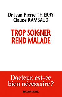 Téléchargez le livre :  Trop soigner rend malade