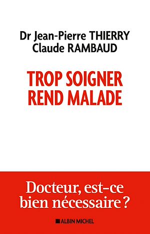 Téléchargez le livre :  Trop soigner rend malade